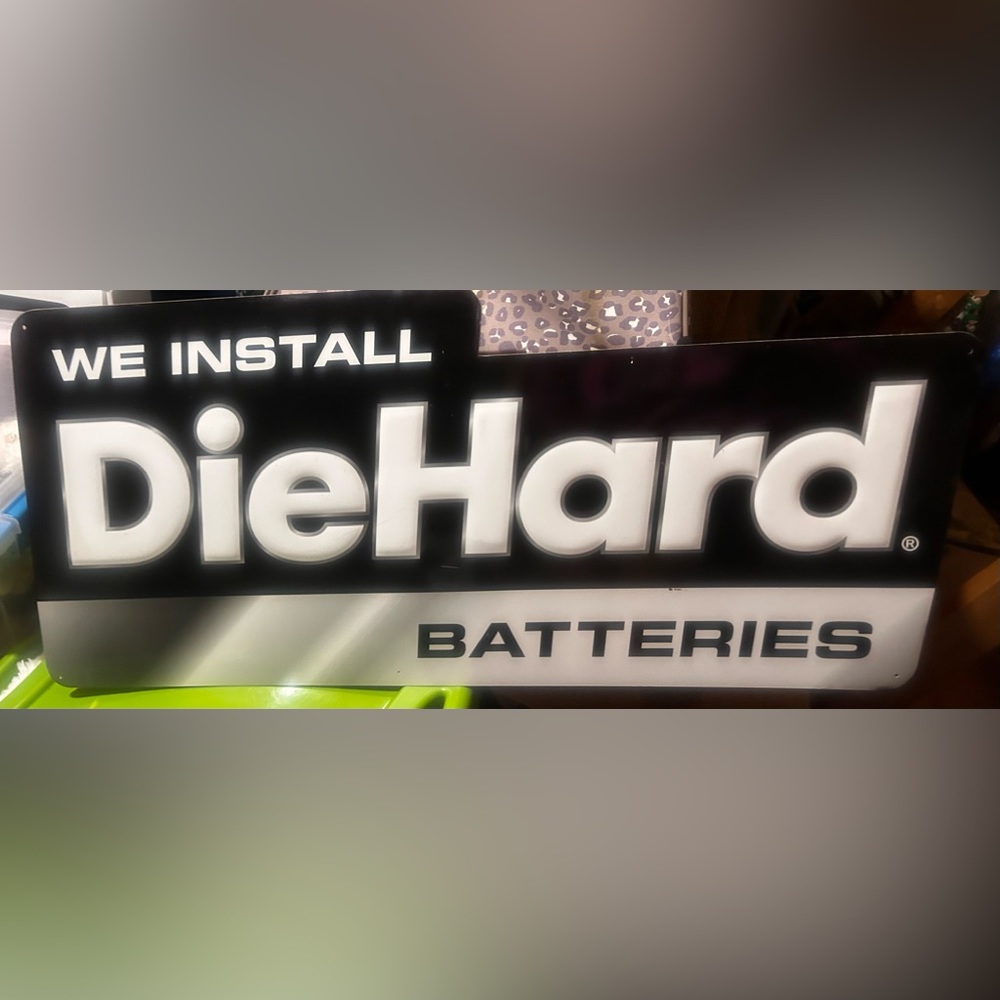 Die Hard Battery Comnercial Shop metal sign.